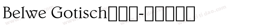 Belwe Gotisch转换器字体转换